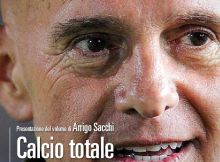 Arrigo Sacchi - Calcio Totale. La mia vita raccontata a Guido Conti
